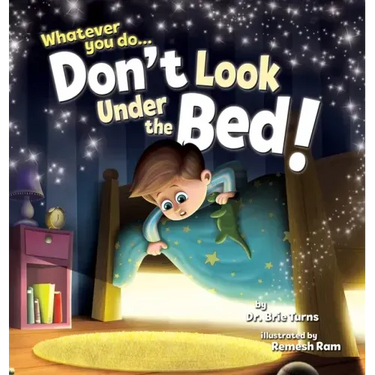 Whatever You Do... Don't Look Under The Bed