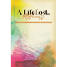 A Life Lost... and Found