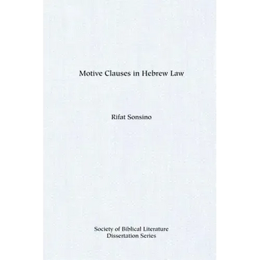 Motive Clauses in Hebrew Law
