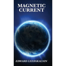 Magnetic Current