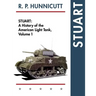 Stuart: A History of the American Light Tank, Vol. 1