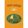 Upon Arrival: New Beginnings