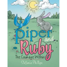 Piper and Ruby: The Courage Within