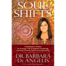 Soul Shifts: Transformative Wisdom for Creating a Life of Authentic Awakening, Emotional Freedom & Practical Spirituality