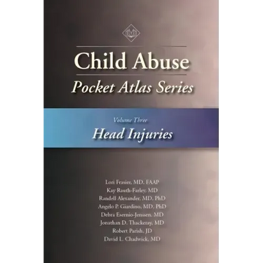 Child Abuse Pocket Atlas, Volume 3: Head Injuries