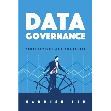 Data Governance: Perspectives and Practices