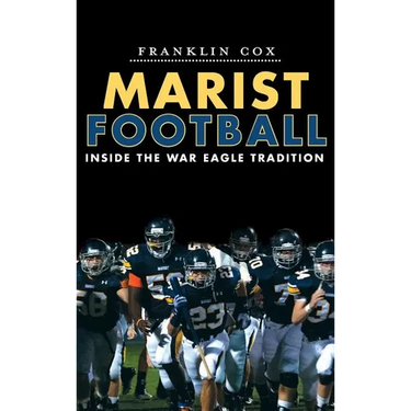 Marist Football: Inside the War Eagle Tradition