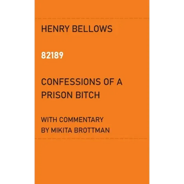 82189: Confessions of a Prison Bitch
