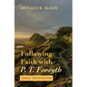 Following Faith with P. T. Forsyth: Daily Devotions