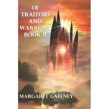 Of Traitors and Warriors: Book II