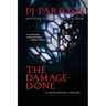 The Damage Done: A Louis Kincaid Thriller