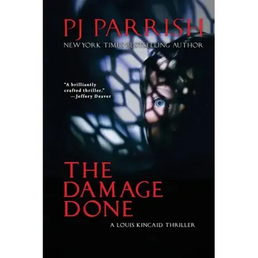 The Damage Done: A Louis Kincaid Thriller