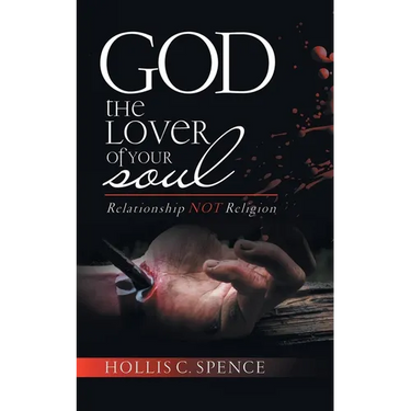 God The Lover Of Your Soul: Relationship Not Religion