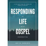 Responding in Life with Gospel Perspective: A Collection of Concise Bible Studies