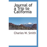 Journal of a Trip to California