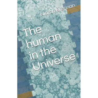The human in the Universe