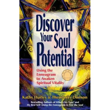 Discover Your Soul Potential: Using the Enneagram to Awaken Spiritual Vitality
