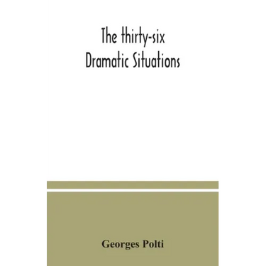 The thirty-six dramatic situations