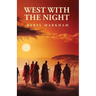 West with the Night