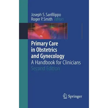 Primary Care in Obstetrics and Gynecology: A Handbook for Clinicians