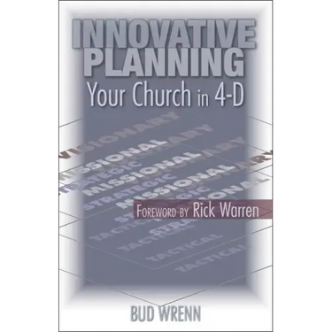 Innovative Planning: Your Church in 4-D
