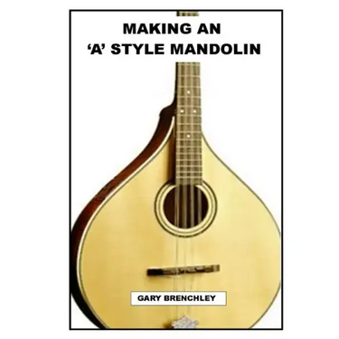 Making an 'A' style Mandolin