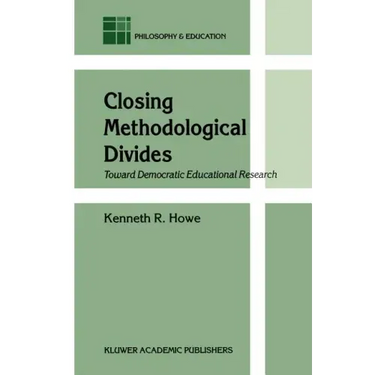 Closing Methodological Divides: Toward Democratic Educational Research
