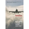 Turbulence: Boeing and the State of American Workers and Managers
