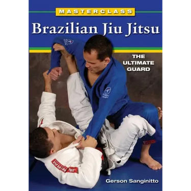 Masterclass Brazilian Jiu Jitsu: The Ultimate Guard