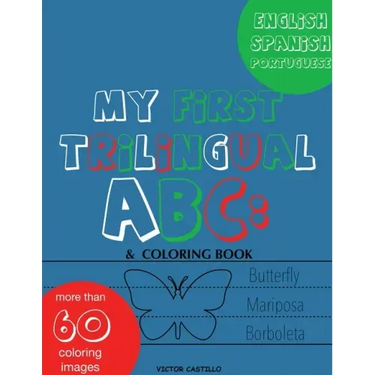 My First Trilingual ABC: Learning the Alphabet (With Portuguese) Tracing, Drawing, Coloring and start Writing with the animals. (Big Print Full