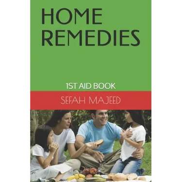 Home Remedies: 1st Aid Book