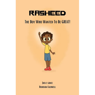 Rasheed: The Boy Who Wanted to be Great!