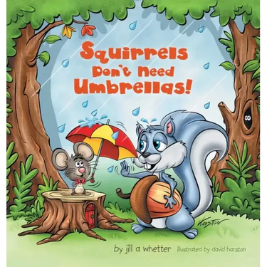Squirrels Don't Need Umbrellas!