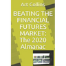 Beating the Financial Futures Market: The 2020 Almanac