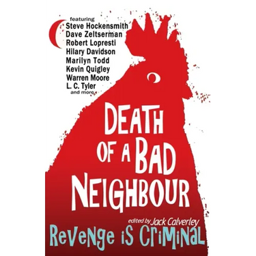 Death of a Bad Neighbour - Revenge is Criminal