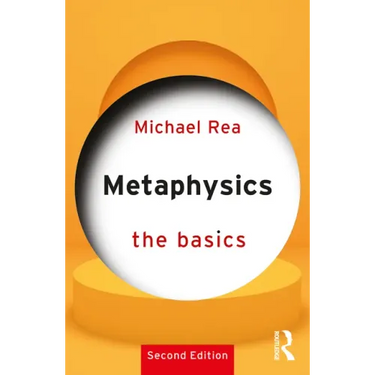 Metaphysics: The Basics: The Basics