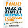 1000 Quiz And Trivia Questions For Adults & Kids: The (post) pandemic edition