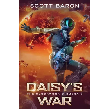 Daisy's War: The Clockwork Chimera Book 5