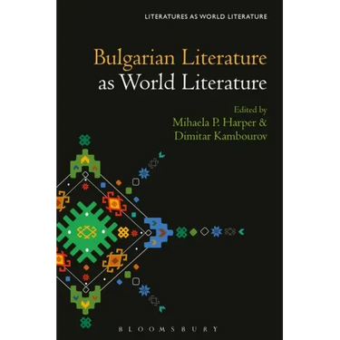 Bulgarian Literature as World Literature