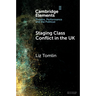 Staging Class Conflict in the UK