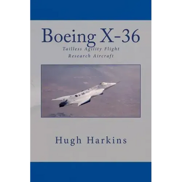 Boeing X-36: Tailless Agility Flight Research Aircraft
