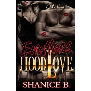 Endless Hood Love: An African American Romance Novel