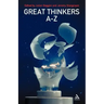 Great Thinkers A-Z