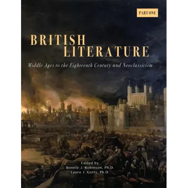 British Literature: Middles Ages to the Eighteenth Century and Neoclassicism - Part One