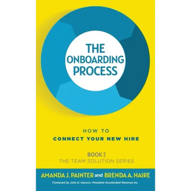 The Onboarding Process: How to Connect Your New Hire