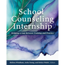 School Counseling Internship: Bridging a Gap Between Training and Practice