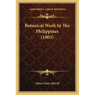 Botanical Work In The Philippines (1903)