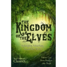 The Kingdom of the Elves: Astonishing Adventures Around the World (Complete Series)
