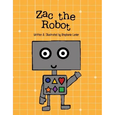 Zac the Robot: A Book About Shapes