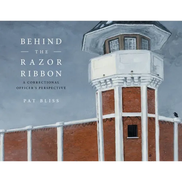 Behind the Razor Ribbon: A Correctional Officer's Perspective